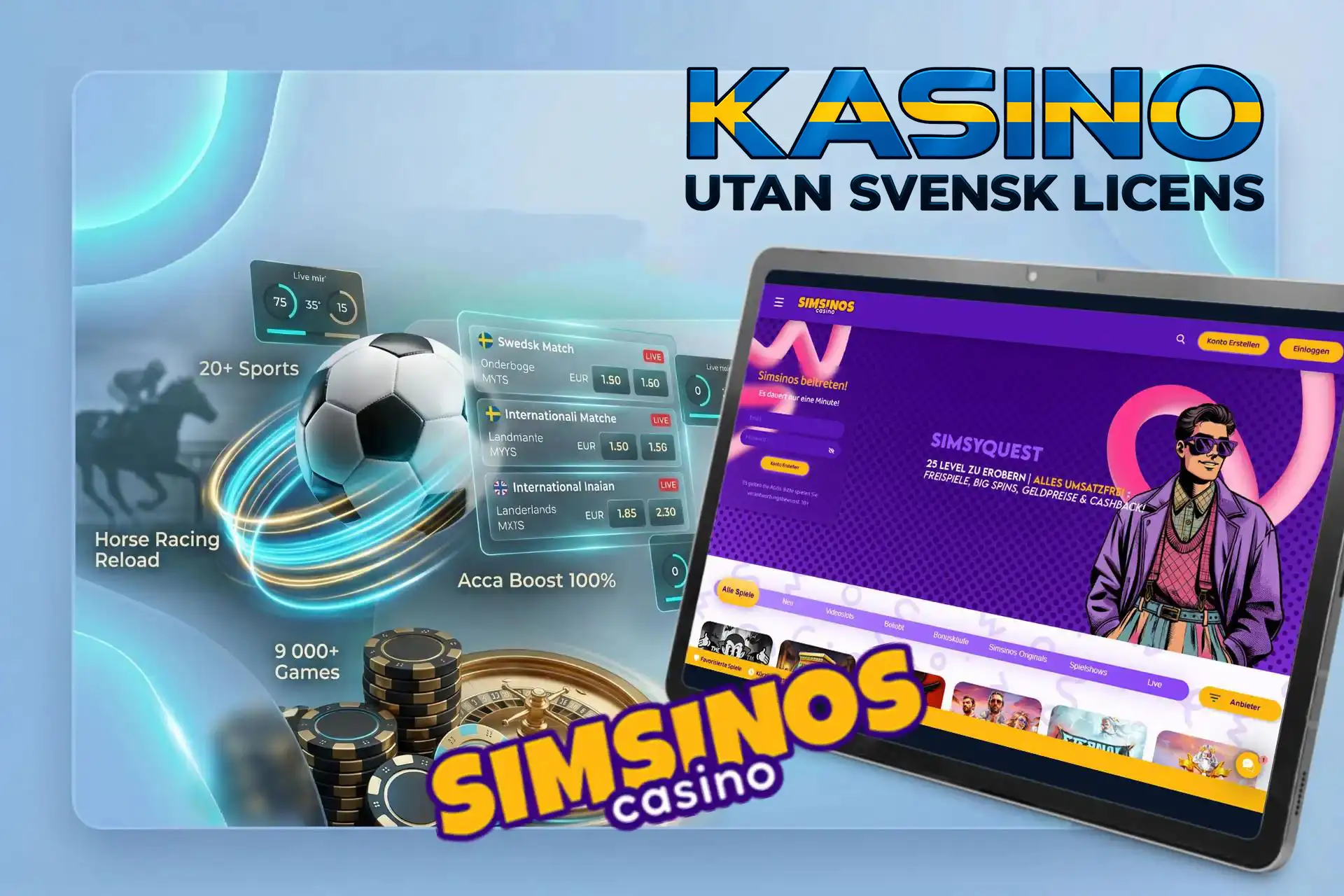 Simsinos plattform som erbjuder sportspel, roulette och över 9000 spel på ett kasino utan svensk licens